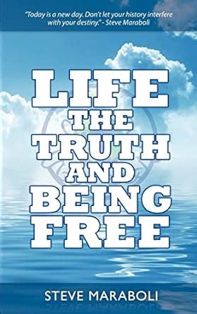 Steve Maraboli (Author of Life, the Truth, and Being .